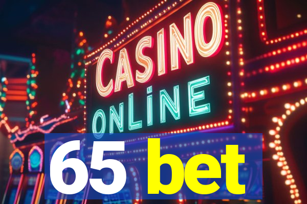 65 bet